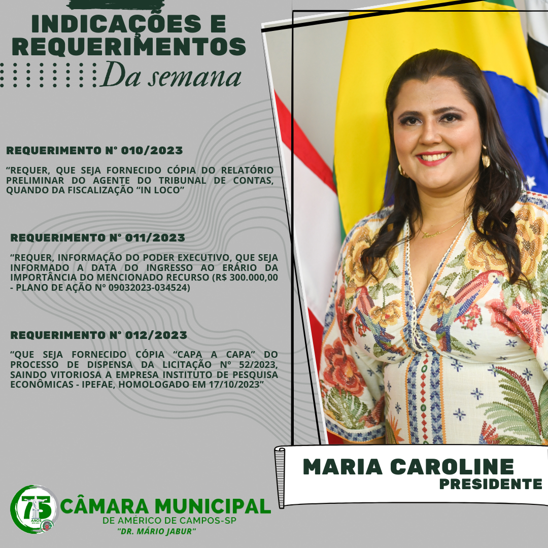 CONFIRA AS INDICAÇÕES E REQUERIMENTOS DA SEMANA