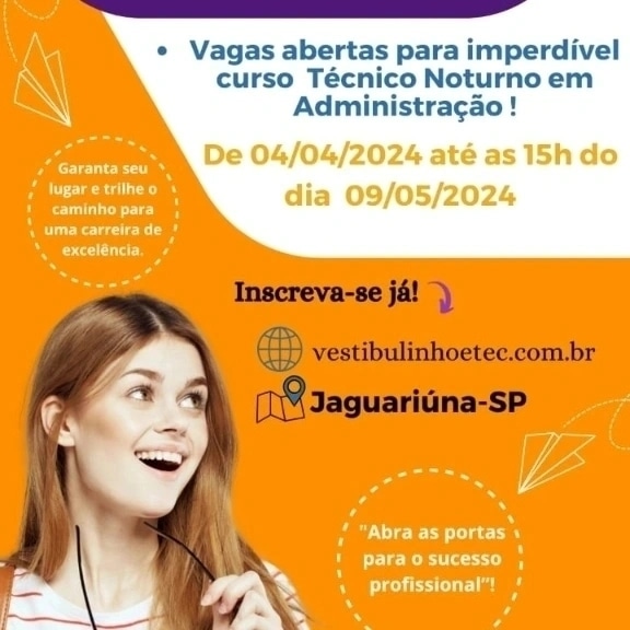 Inscrições para o vestibulinho do curso de administração da Etec em Jaguariúna terminam nesta quinta-feira (9)