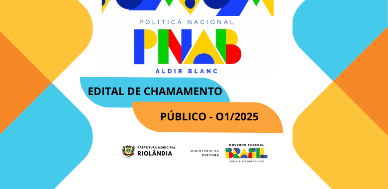 LEI ALDIR BLANC – Edital de Chamamento Público n 01/2025