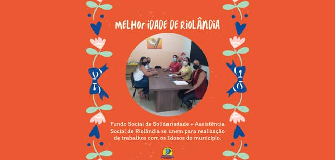 MELHOR IDADE DE RIOLÂNDIA